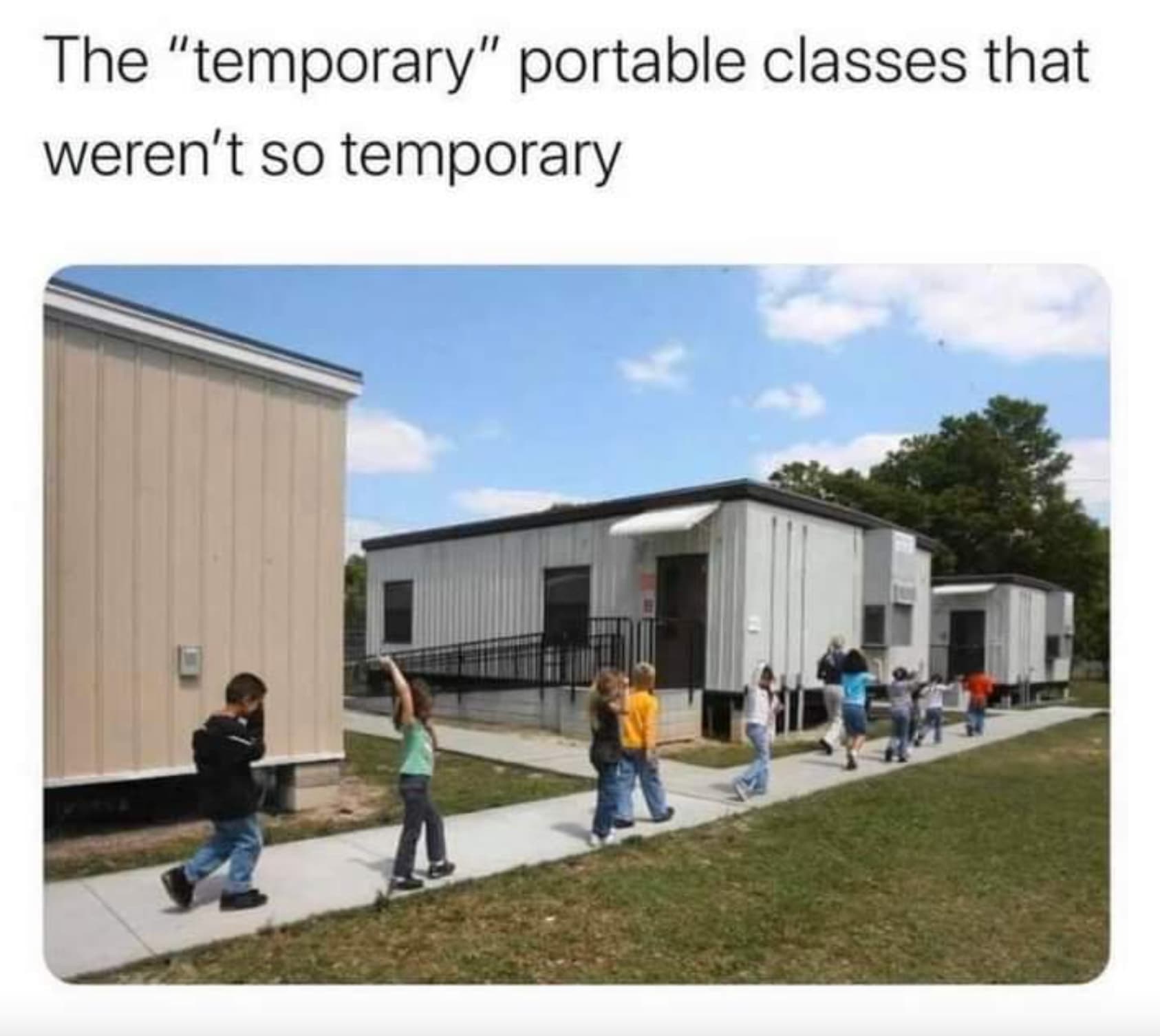 90s trailer park - The "temporary" portable classes that weren't so temporary